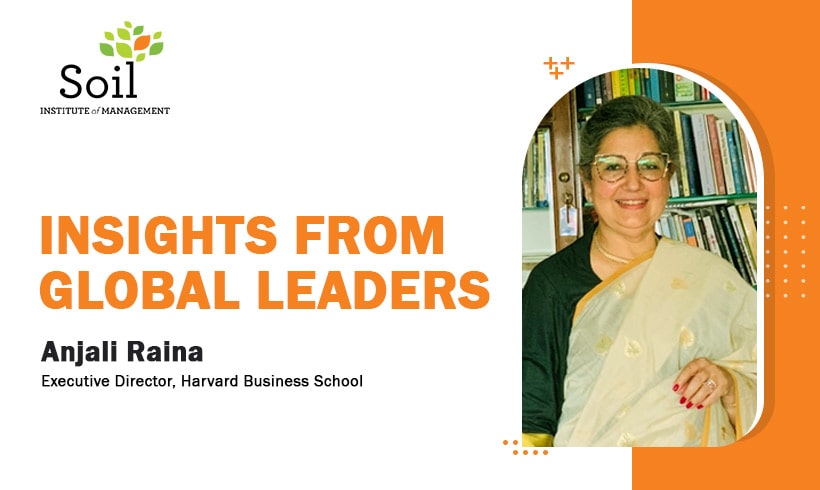 Insights from Global Leaders, Anjali Raina: Executive Director, Harvard Business School
