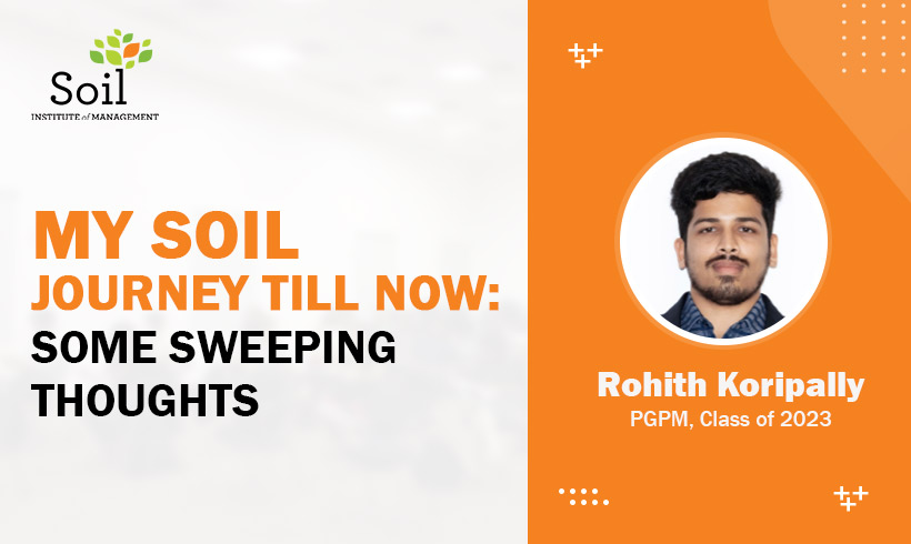 My SOIL journey till now: Some Sweeping Thoughts