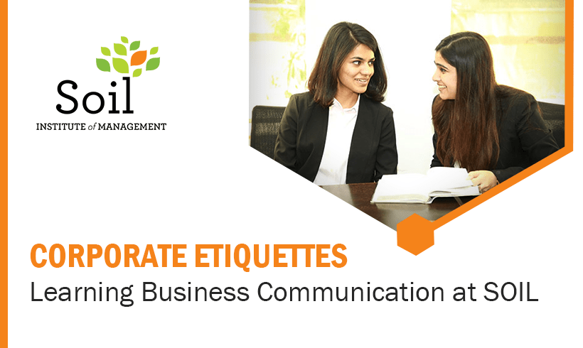 Corporate Etiquettes – Learning Business Communication at SOIL