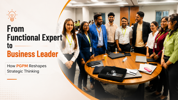 From Functional Expert to Business Leader: How PGPM Reshapes Strategic Thinking