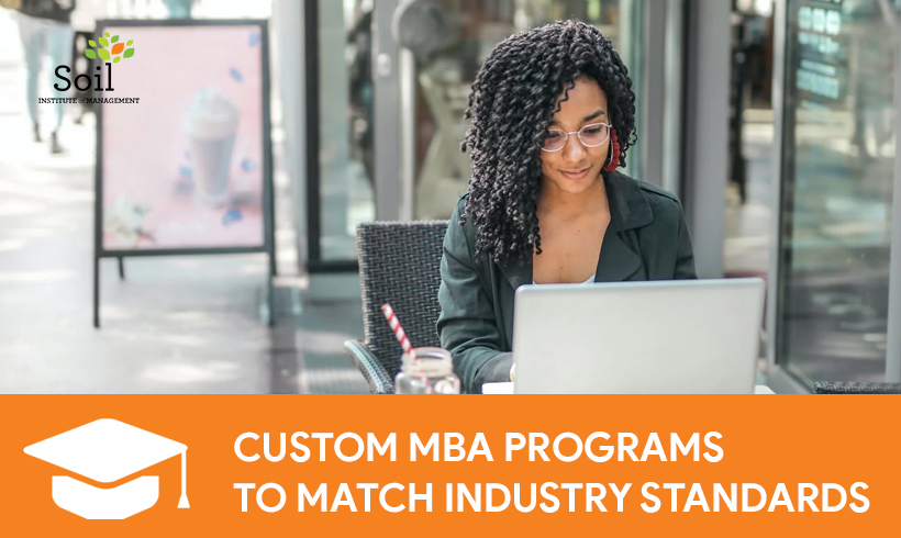 Custom MBA Programs to Match Industry Standards