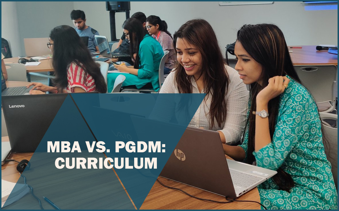 MBA vs PGDM - Curriculum