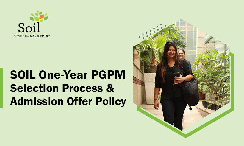 SOIL One-Year PGPM Selection Process & Admission Offer Policy