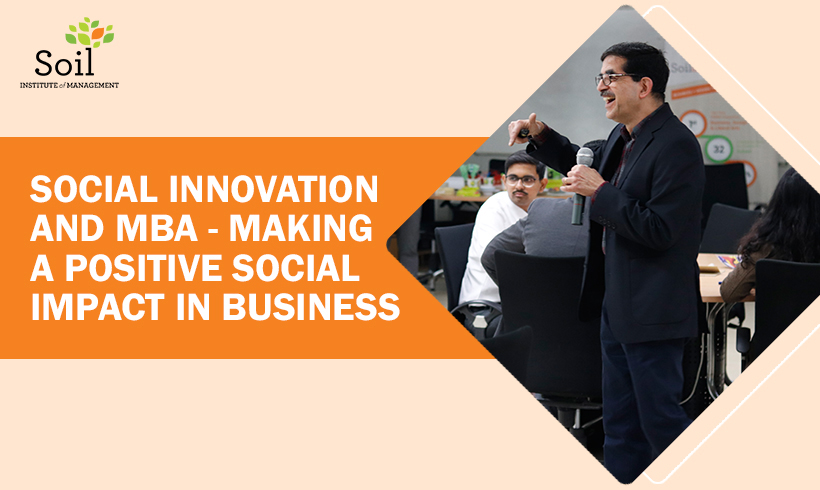 Social Innovation and MBA – Making A Positive Social impact in Business