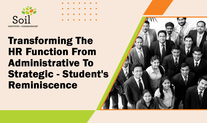 Transforming The HR Function From Administrative To Strategic – Student’s Reminiscence