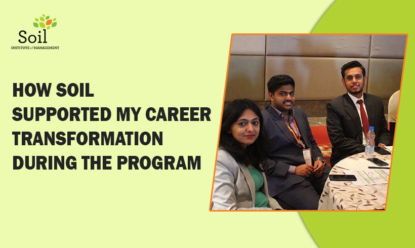 How SOIL supported my career transformation during the program?