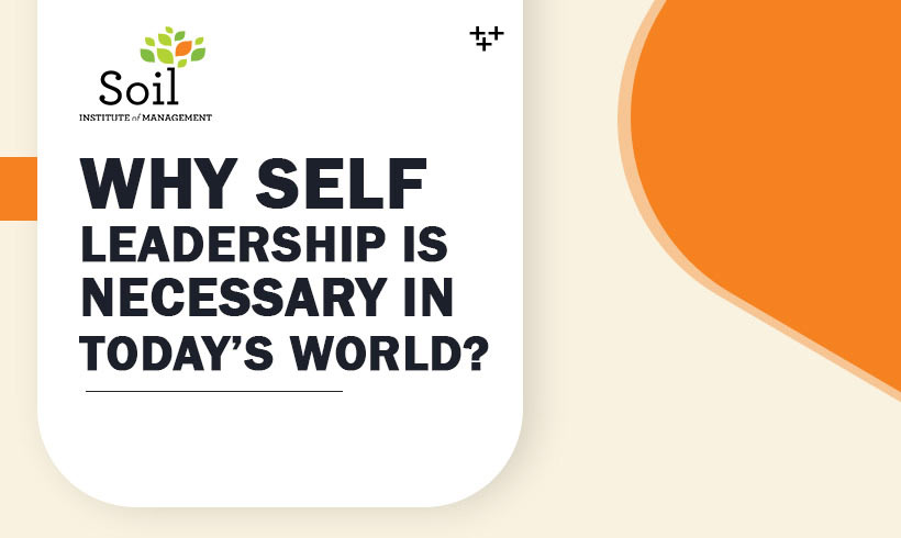 Why Self Leadership is necessary in today’s world?