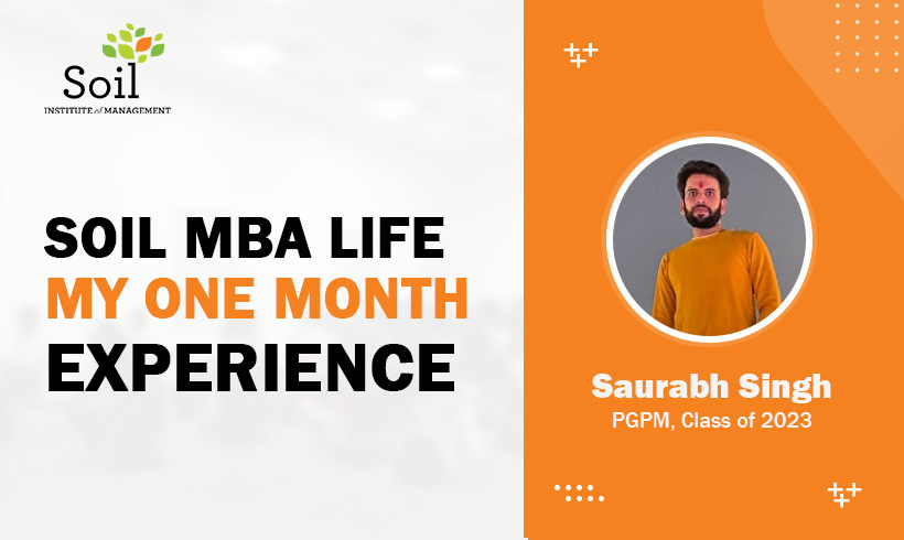 Soil Mba Life – My One Month Experience