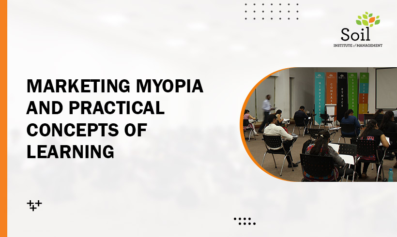 Marketing Myopia and Practical Concepts of Learning