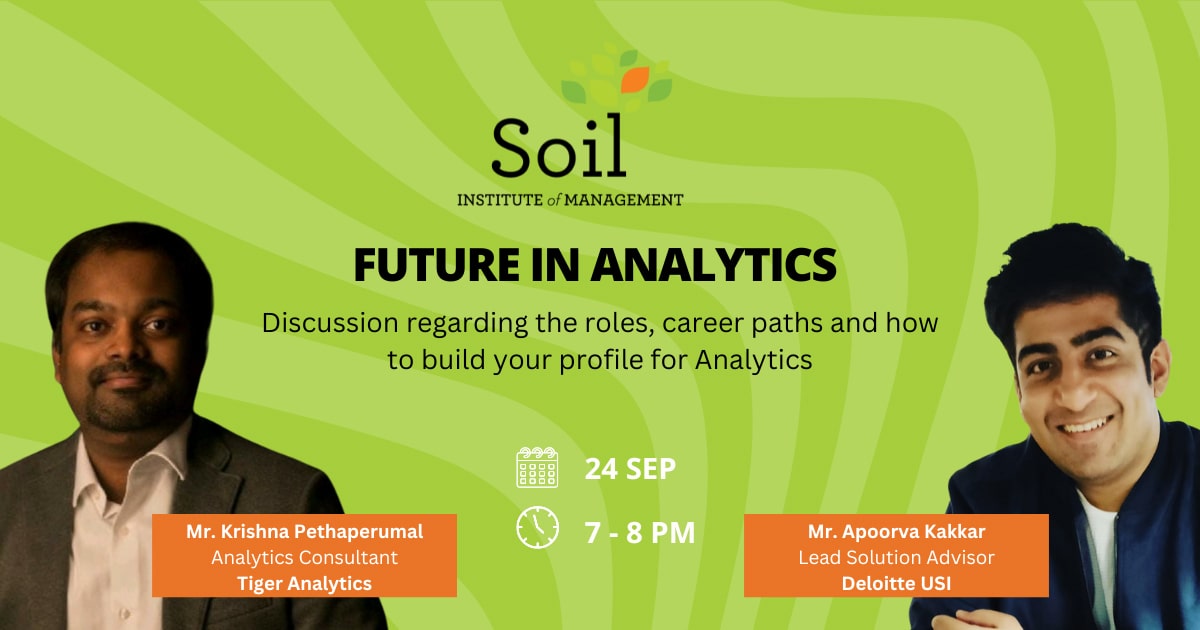Future in Analytics: with Apoorva Kakkara & Krishna Pethaperumal |Alumni SOIL 1 Year PGPM program