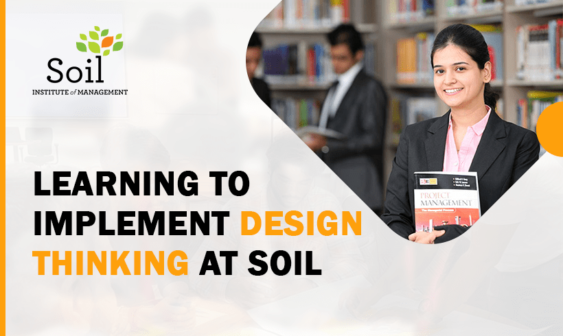 Learning to Implement Design Thinking at SOIL